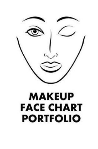 Cover of Makeup Face Chart Portfolio