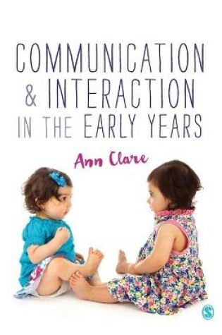 Cover of Communication and Interaction in the Early Years