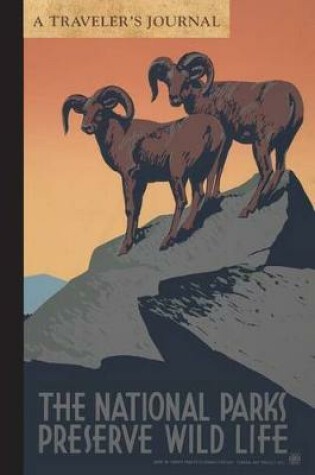 Cover of National Parks Preserve Wildlife: A Traveler's Journal