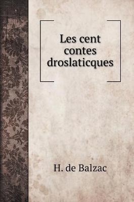 Book cover for Les cent contes droslaticques