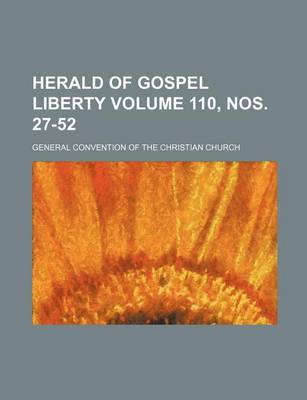 Book cover for Herald of Gospel Liberty Volume 110, Nos. 27-52