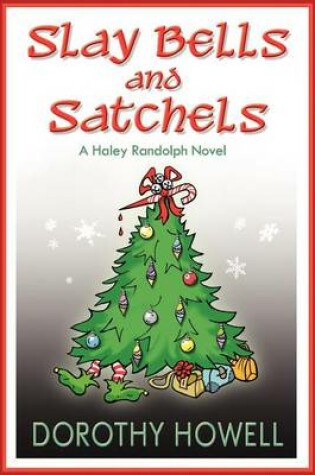 Cover of Slay Bells and Satchels