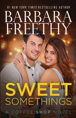 Sweet Somethings by Barbara Freethy