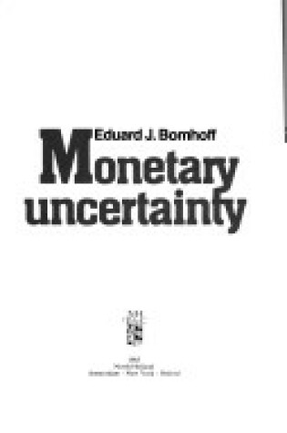 Cover of Monetary Uncertainty