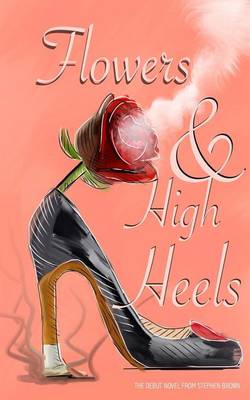 Book cover for Flowers and High Heels