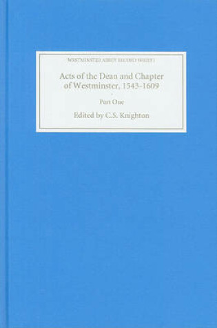 Cover of Acts of the Dean and Chapter of Westminster, 1543-1609