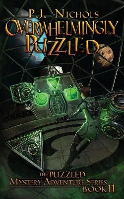 Cover of Overwhelmingly Puzzled (The Puzzled Mystery Adventure Series