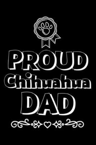Cover of Proud chihuahua Dad