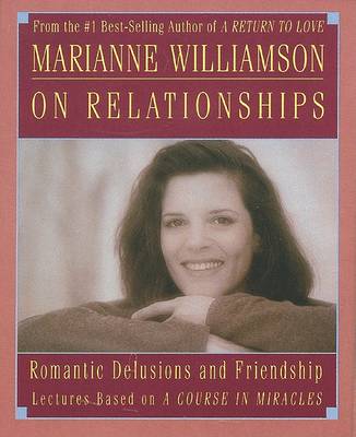 Book cover for Marianne Williamson on Relationships
