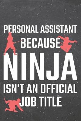 Book cover for Personal Assistant because Ninja isn't an official Job Title