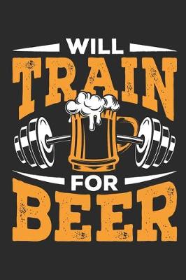 Book cover for Will Train for Beer