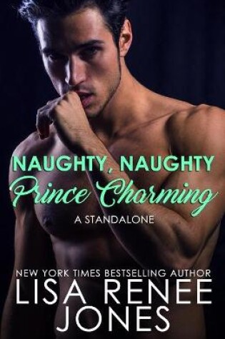 Cover of Naughty, Naughty Prince Charming
