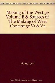 Book cover for Making of the West 3e Volume B & Sources of the Making of West Concise 3e V1 & V2