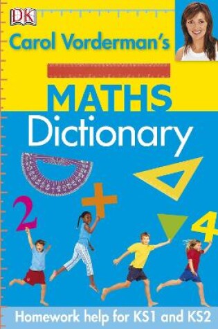 Cover of Carol Vorderman's Maths Dictionary