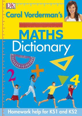 Book cover for Carol Vorderman's Maths Dictionary