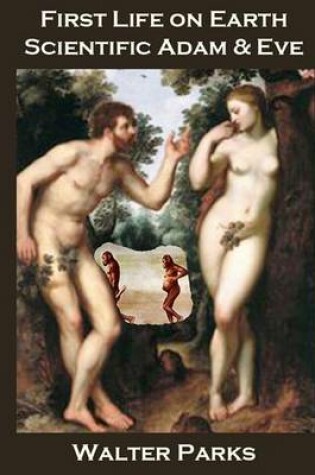 Cover of First Life on Earth Scientific Adam and Eve
