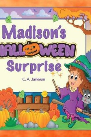 Cover of Madison's Halloween Surprise (Personalized Books for Children)
