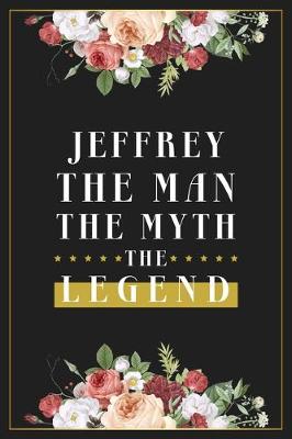 Book cover for Jeffrey The Man The Myth The Legend