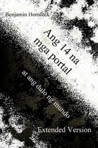 Cover of Ang 14 Na MGA Portal at Ang Dulo Ng Mundo Extended Version