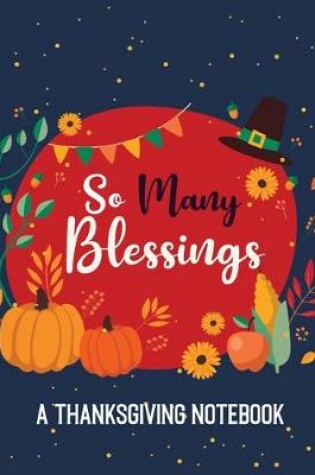 Cover of So Many Blessings - A Thanksgiving Notebook