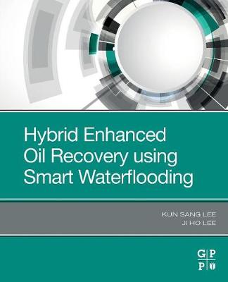 Cover of Hybrid Enhanced Oil Recovery Using Smart Waterflooding