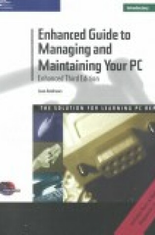 Cover of Enhanced Guide to Managing and Maintaining Your PC