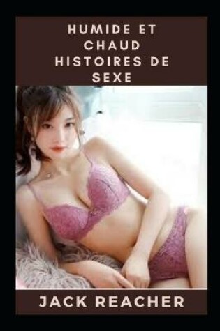Cover of Humide et chaud Histoires de sexe