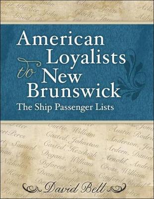 Book cover for American Loyalists to New Brunswick