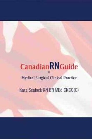 Cover of Canadian RN Guide to Medical Clinical Surgical Practice