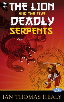 Book cover for The Lion and the Five Deadly Serpents