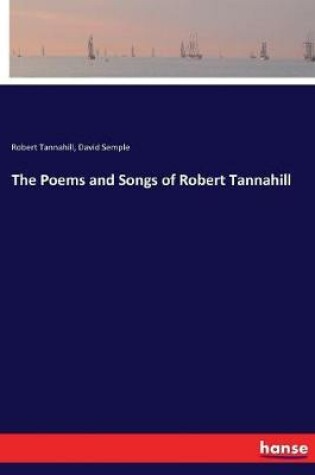 Cover of The Poems and Songs of Robert Tannahill