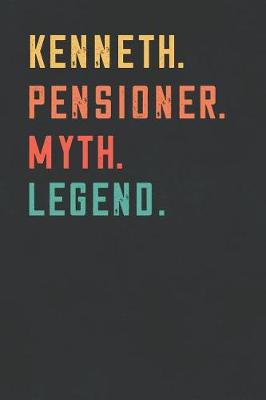 Book cover for Kenneth. Pensioner. Myth. Legend.