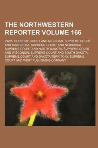 Cover of The Northwestern Reporter Volume 166