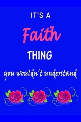 Cover of It's A Faith Thing You Wouldn't Understand