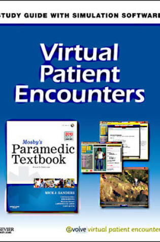 Cover of Virtual Patient Encounters for Mosby's Paramedic Textbook (User Guide and Access Code)