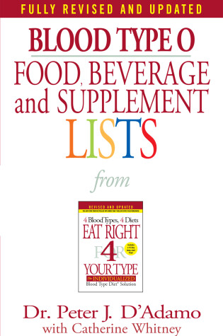 Cover of Blood Type O Food, Beverage and Supplement Lists