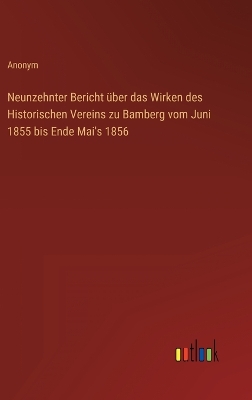 Book cover for Neunzehnter Bericht über das Wirken des Historischen Vereins zu Bamberg vom Juni 1855 bis Ende Mai's 1856