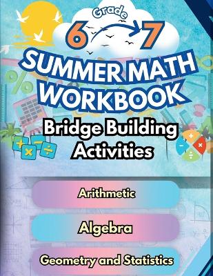 Cover of Summer Math Workbook 6-7 Grade Bridge Building Activities