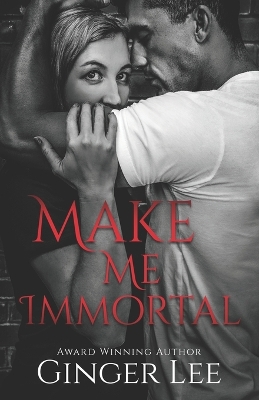 Book cover for Make Me Immortal