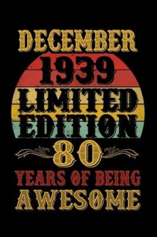 Cover of December 1939 Limited Edition 80 Years Of Being Awesome