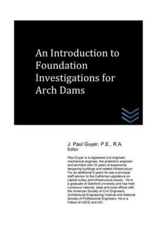Cover of An Introduction to Foundation Investigations for Arch Dams