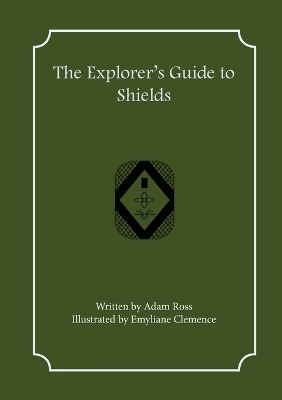 Book cover for The Explorer's Guide to Shields