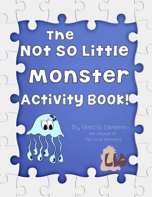 Book cover for Not So Little Monster Activity Book