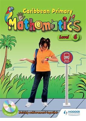 Book cover for Caribbean Primary Mathematics Level 6 Student Book and CD-Rom