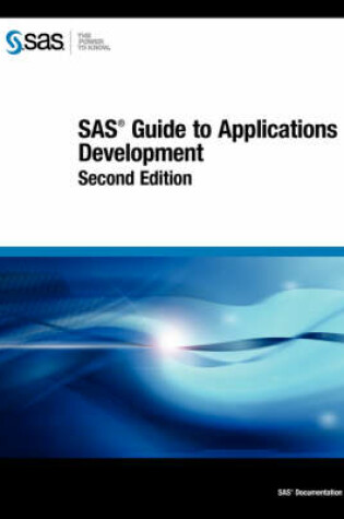 Cover of SAS Guide to Applications Development, 2nd Ed.