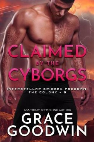 Cover of Claimed by the Cyborgs