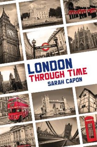 Cover of London Through Time