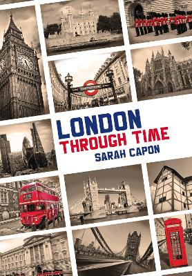 Book cover for London Through Time