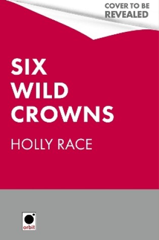 Cover of Six Wild Crowns