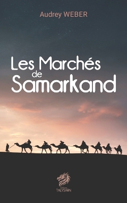 Cover of Les Marchés de Samarkand